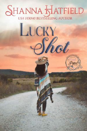 [Pink Pistol Sisterhood 09] • Lucky Shot: Sweet Western Romance (Pink Pistol Sisterhood Series Book 9)